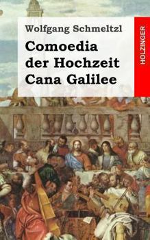 Paperback Comoedia der Hochzeit Cana Galilee [German] Book