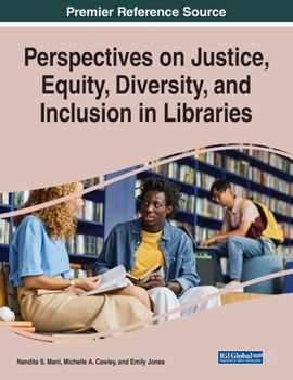 Paperback Perspectives on Justice, Equity, Diversity, and Inclusion in Libraries Book