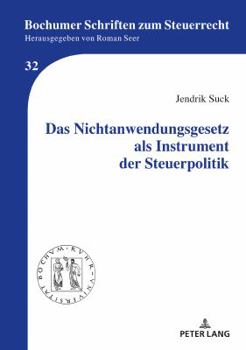 Hardcover Das Nichtanwendungsgesetz ALS Instrument Der Steuerpolitik [German] Book