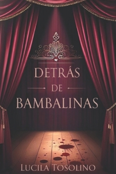 Paperback Detrás de Bambalinas (Segunda edición) [Spanish] Book