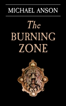 Paperback The Burning Zone: Book 1 of the Apothecary Greene Trilogy Book