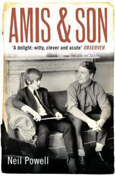 Paperback Amis & Son: Two Literary Generations. Neil Powell Book