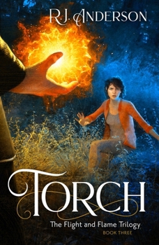 Torch (Book Three) - Book #3 of the Flight and Flame Trilogy