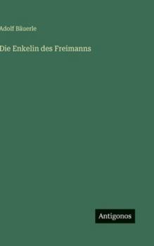 Hardcover Die Enkelin des Freimanns [German] Book