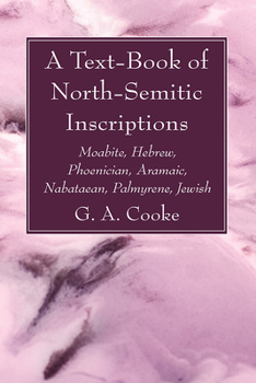 Hardcover A Text-Book of North-Semitic Inscriptions Book