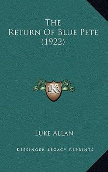 The Return of Blue Pete - Book  of the Blue Pete
