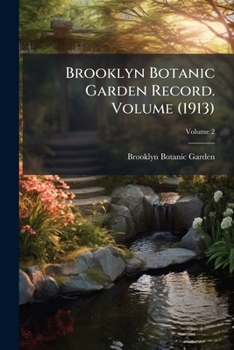 Paperback Brooklyn Botanic Garden Record. Volume (1913); Volume 2 Book