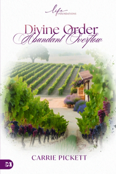 Paperback Divine Order, Abundant Overflow Book