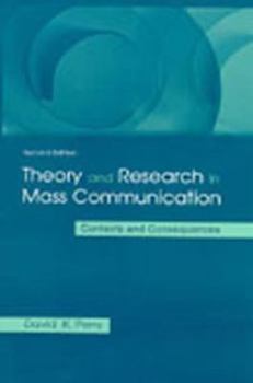 Paperback Theory and Research in Mass Communication: Contexts and Consequences Book