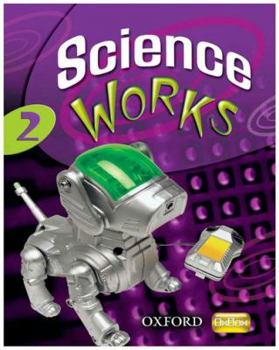 Paperback Science Works 2. Philippa Gardom-Hulme ... [Et Al.] Book