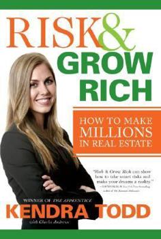 Hardcover Risk & Grow Rich: How to Make Millions in Real Estate Book