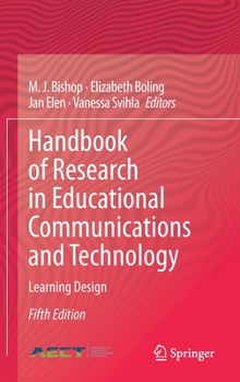 Handbook of Research on Educational Communications and Technology: Learning Design