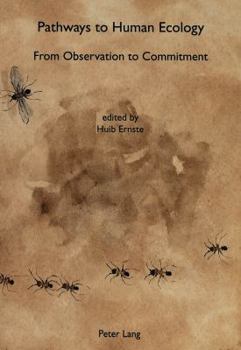 Paperback Pathways to Human Ecology: From Oberservation to Commitment Book