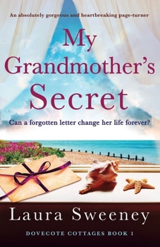 My Grandmother's Secret: An absolutely gorgeous and heartbreaking page-turner (Dovecote Cottages)