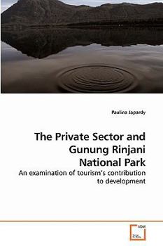 Paperback The Private Sector and Gunung Rinjani National Park Book