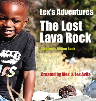 Hardcover Lex's Adventures: The Lost Lava Rock Book