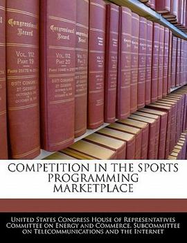 Paperback Competition in the Sports Programming Marketplace Book