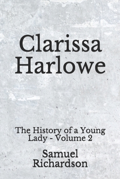 Paperback Clarissa Harlowe: The History of a Young Lady - Volume 2 (Aberdeen Classics Collection) Book
