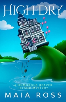 Paperback High and Dry: A Humorous Beaver Island Mystery Book