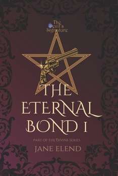 Paperback The Devil's Signature: Eternal Bond Part I Book