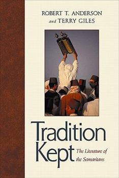Hardcover Tradition Kept: The Literature of the Samaritans Book