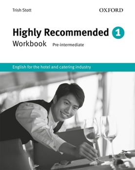 Paperback Highly Recommended: English for the Hotel and Catering Industryworkbook Book