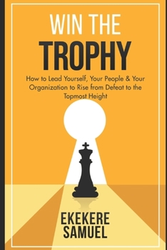 Paperback Win the Trophy: How to rise from defeat to the topmost height Book