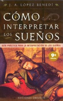 Guia practica para la interpretacion de los suenos (Ediciones Obelisco)