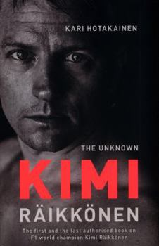 Hardcover The Unknown Kimi Raikkonen Book