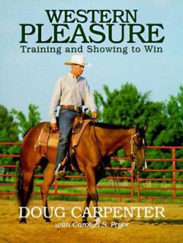 Hardcover Western Pleasure: Training and Showing to Win Book