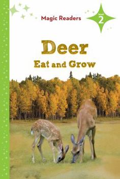 Deer Eat and Grow ~ Level 2 - Book  of the Magic Readers