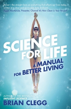 Science for Life: A manual for better living
