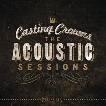 The Acoustic Sessions:  Volume One