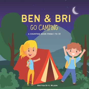 Paperback Ben & Bri Go Camping: A Counting Book from 1 to 10 Book