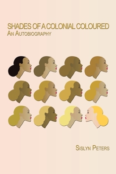 Paperback Shades of a Colonial Coloured: An Autobiography Book