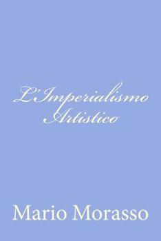 Paperback L'Imperialismo Artistico [Italian] Book