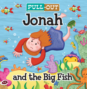 Board book Pull-Out Jonah and the Big Fish Book