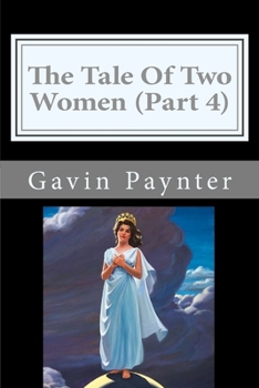 Paperback The Tale Of Two Women (Part 4) Book