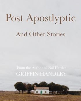 Paperback Post Apostlyptic And Other Stories Book