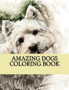 Paperback Amazing Dogs Coloring Book: Creative Haven Creative Dogs Coloring Book
