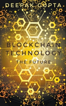 Paperback Blockchain Technology: The Future Book