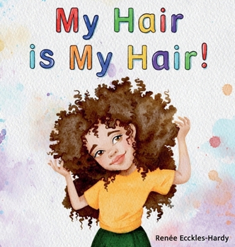 Hardcover My Hair is My Hair! Book