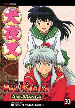 Paperback Inuyasha Ani-Manga, Vol. 30 Book