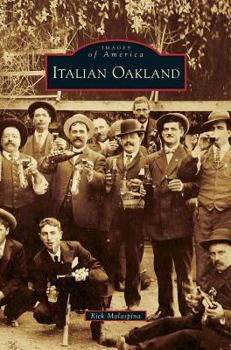 Italian Oakland (Images of America: California) - Book  of the Images of America: California