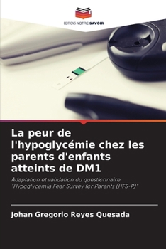 Paperback La peur de l'hypoglycémie chez les parents d'enfants atteints de DM1 [French] Book