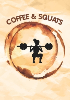 Paperback Training Log Book: Coffee And Squats: Undated Workout Diary Journal Book