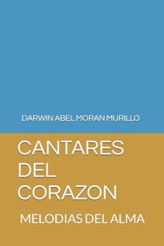 Paperback Cantares del Corazon: Melodias del Alma [Spanish] Book