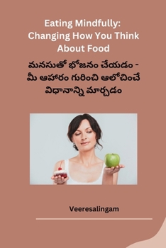 Paperback Eating Mindfully Changing How You Think About Food [Telugu] Book