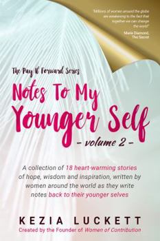 Paperback The Pay It Forward Series: Notes to My Younger Self Book