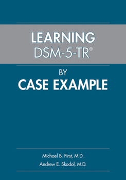 Learning Dsm-5-Tr(r) by Case Example